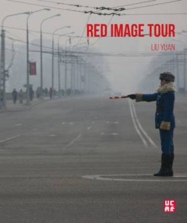 Red Image Tour by Liu Yuan