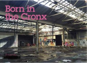 Born In The Cronx by DJ Dek One