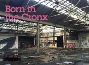 Born In The Cronx by DJ Dek One