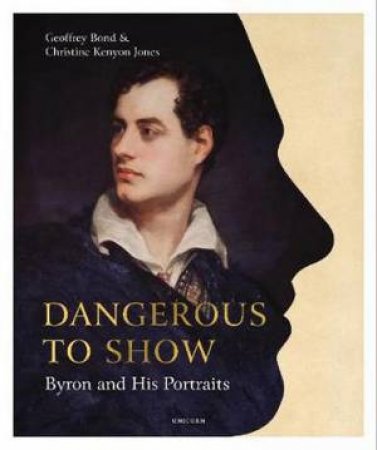 Dangerous To Show by Geoffrey Bond & Christine Kenyon Jones