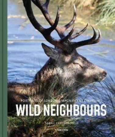 Wild Neighbours by Sarah Cheesbrough