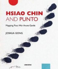 Hsiao Chin And Punto Mapping PostWar AvantGarde