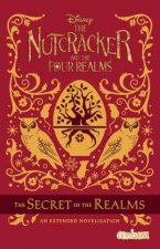 Disney The Nutcracker and the Four Realms The Secret of the Realms