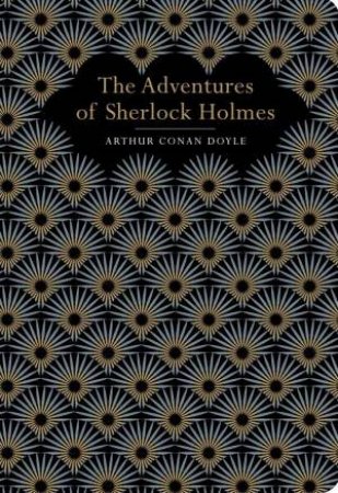 Chiltern Classics: The Adventures Of Sherlock Holmes by Arthur Conan Doyle