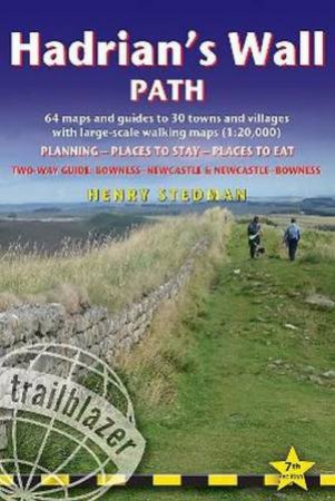 Hadrian's Wall Path Trailblazer Walking Guide (Seventh Edition) by Henry Stedman