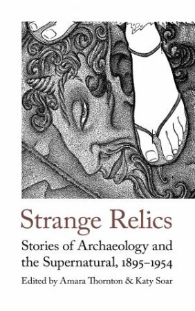 Strange Relics by Amara Thornton & Katy Soar