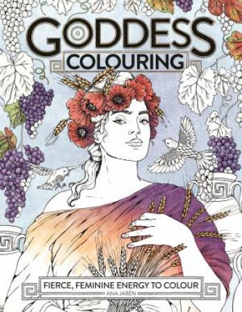 Goddess Colouring by Ana Jarn