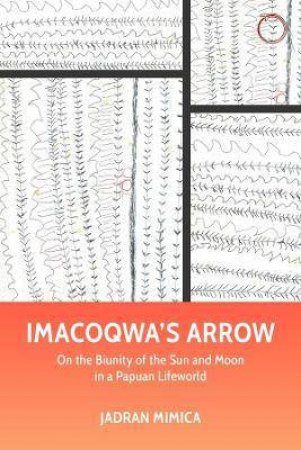 Imacoqwa's Arrow by Jadran Mimica