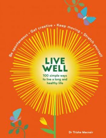 Live Well by Dr Trisha Macnair