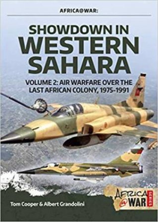 Air Warfare Over The Last African Colony, 1975-1991 by Tom Cooper, Albert Grandolini & Adrien Fontanellaz