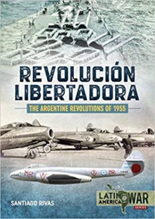 Revolucion Libertadora by Santiago Rivas