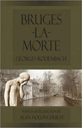 Bruges-La-Morte by Georges Rodenbach