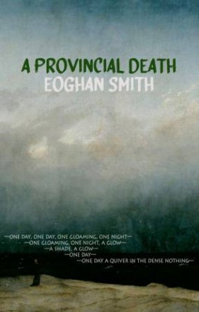 A Provincial Death by Eoghan Smith