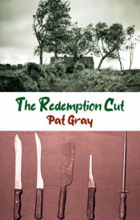 The Redemption Cut by Pat Gray