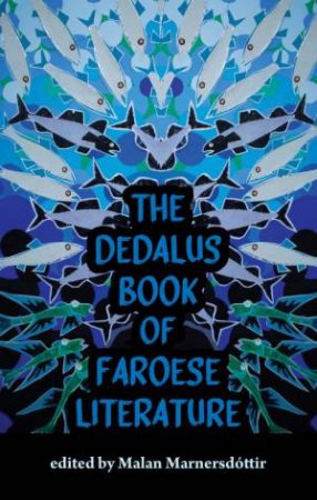 Dedalus Book of Faroese Literature by MALAN MARNERSDOTTIR