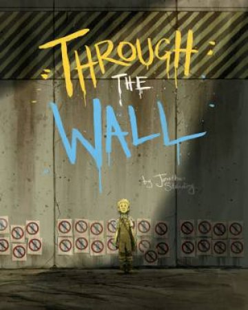 Through The Wall by Jonathan Standing