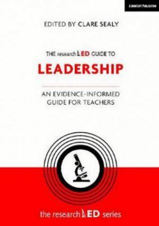 The ResearchED Guide To Leadership by Stuart Lock