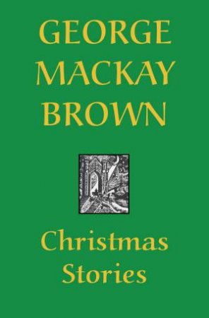 Christmas Stories by George Mackay Brown