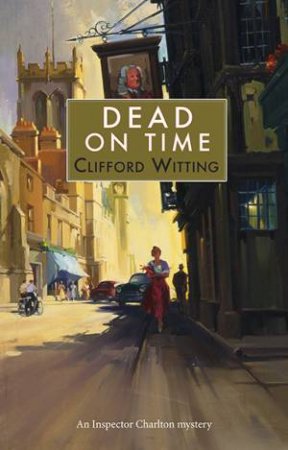 Dead On Time by Clifford Witting