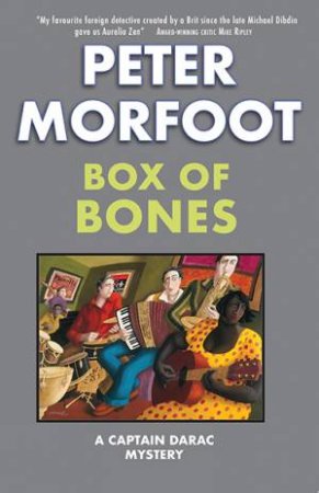 Box of Bones: A Captain Darac Mystery by PETER MORFOOT