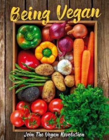 Being Vegan by Alice Barnes-Brown and Amy Wheller