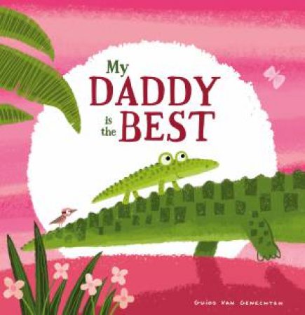 My Daddy Is The Best by Guido VanGenechten