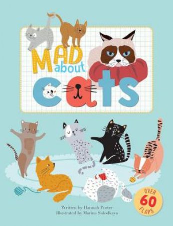 Mad about Cats by HANNAH PORTER