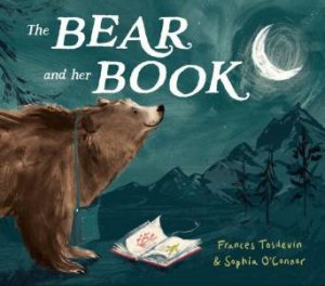 Bear and Her Book by FRANCES TOSDEVIN