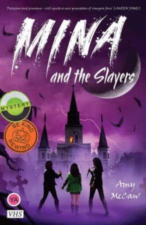 Mina and the Slayers by AMY MCCAW