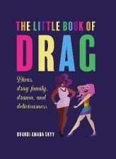 The Little Book Of Drag