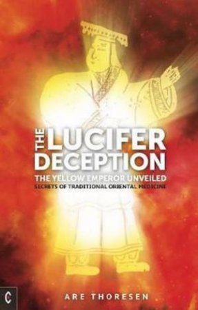 The Lucifer Deception by Are Thoresen