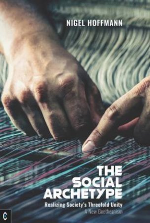 The Social Archetype by Nigel Hoffmann