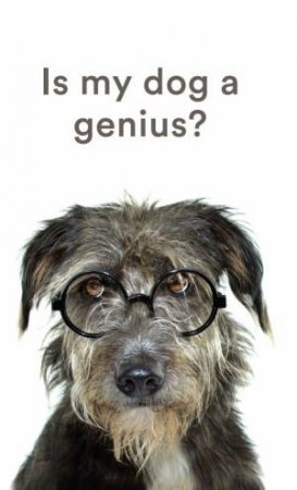 Is My Dog A Genius? by Various