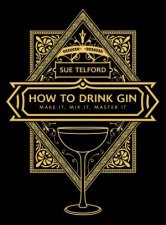 How To Drink Gin