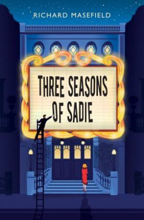 Three Seasons Of Sadie by Richard Masefield