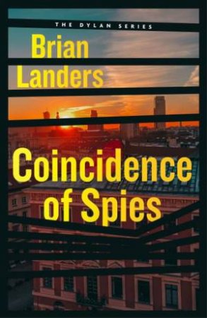 Coincidence Of Spies by Brian Landers