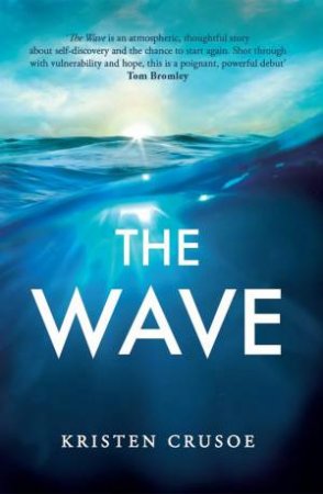 The Wave by Kristen Crusoe