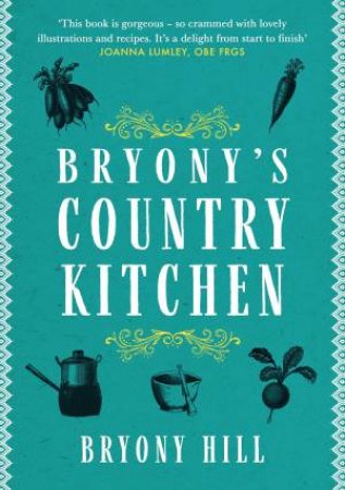 Bryony's Country Kitchen by Bryony Hill