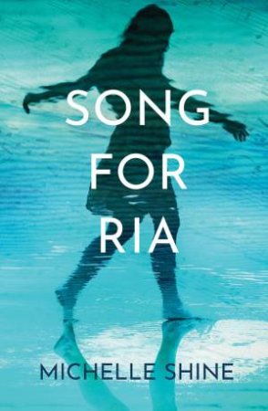 Song For Ria by Michelle Shine