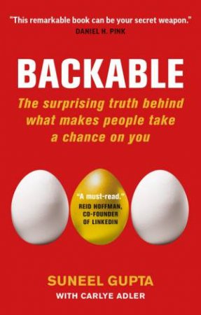 Backable by Suneel Gupta & Carlye Adler