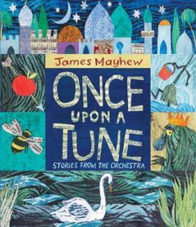 Once Upon A Tune by James Mayhew