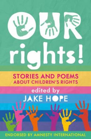 Our Rights! by Jake Hope & Ruthine Burton & Habiba Nabisub & Chih-An Chen & Various