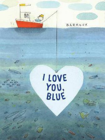 I Love You, Blue by Various