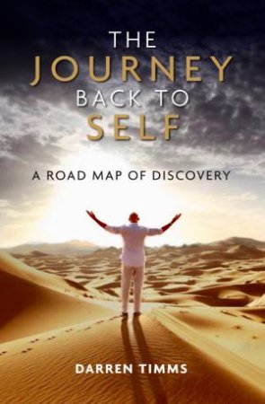 The Journey Back To Self by Darren Timms