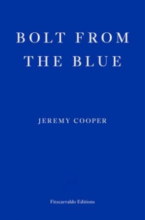 Bolt From The Blue by Jeremy Cooper