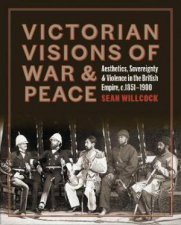 Victorian Visions Of War And Peace