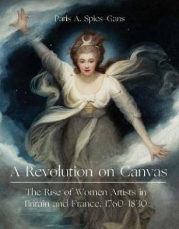 A Revolution On Canvas by Paris Spies-Gans