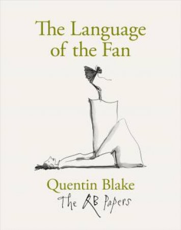 The Language Of The Fan by Quentin Blake