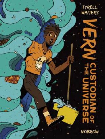 Vern: Custodian of the Universe by Tyrell Waiters & Tyrell Waiters