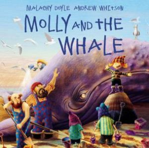 Molly and the Whale by MALACHY DOYLE